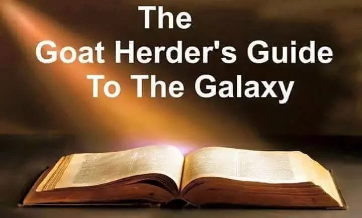 Beam of light onto an open Bible below the words "The Goat Herder's Guide to the Galaxy"